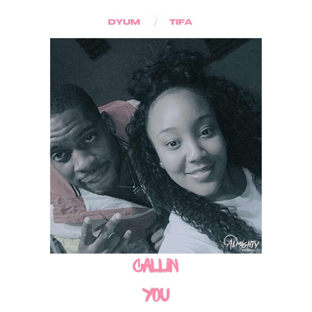 Dyum x Tifa - Callin You