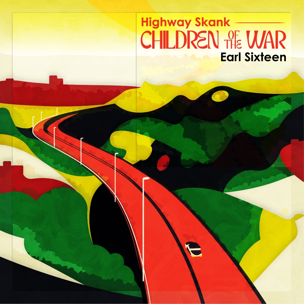 Earl Sixteen - Highway Skank / CHILDREN Of The WAR