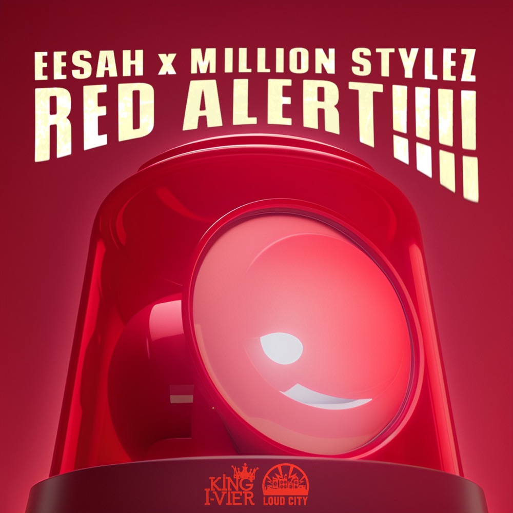 Eesah x Million Stylez - Red Alert