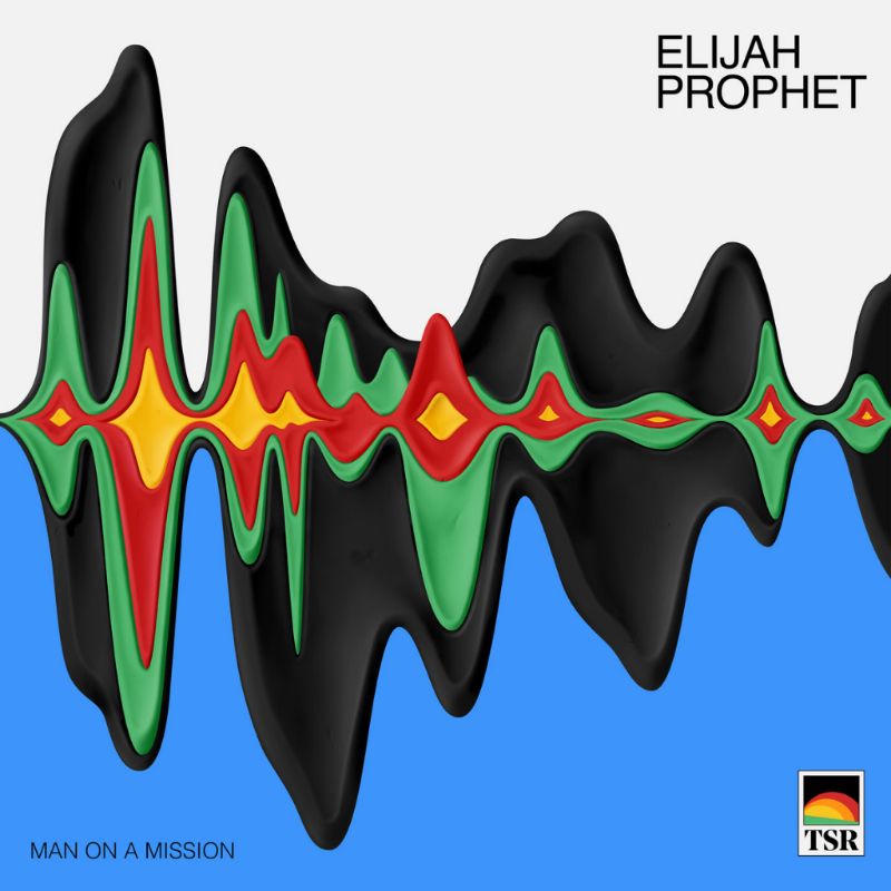 Elijah Prophet - Man On A Mission