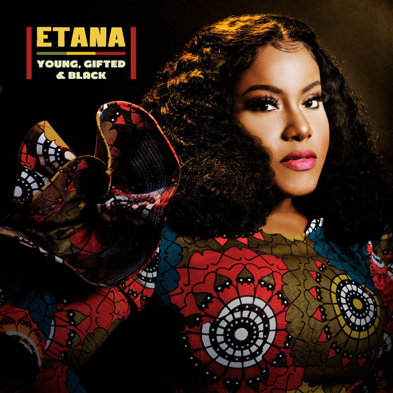 Etana - Young Gifted And Black