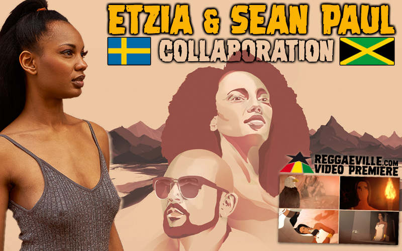 Etzia & Sean Paul Collaboration - Let My Spirit Fly