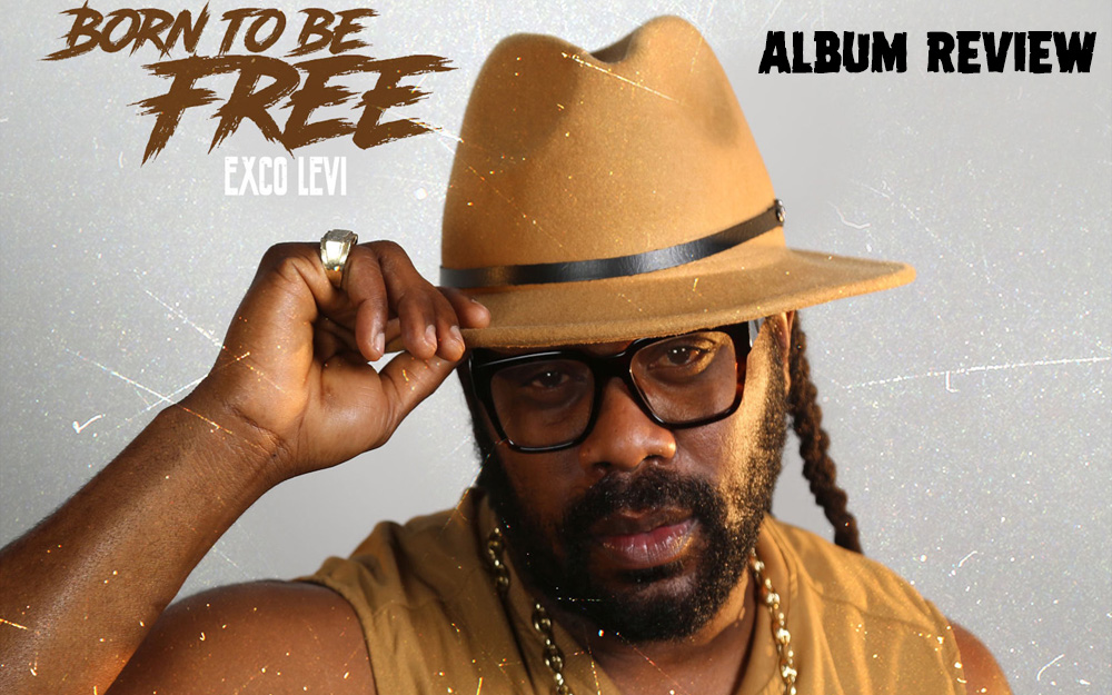 Album Review: Exco Levi - Born To Be Free