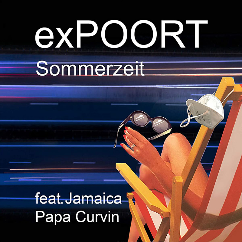 exPOORT feat. Jamaica Papa Curvin - Sommerzeit