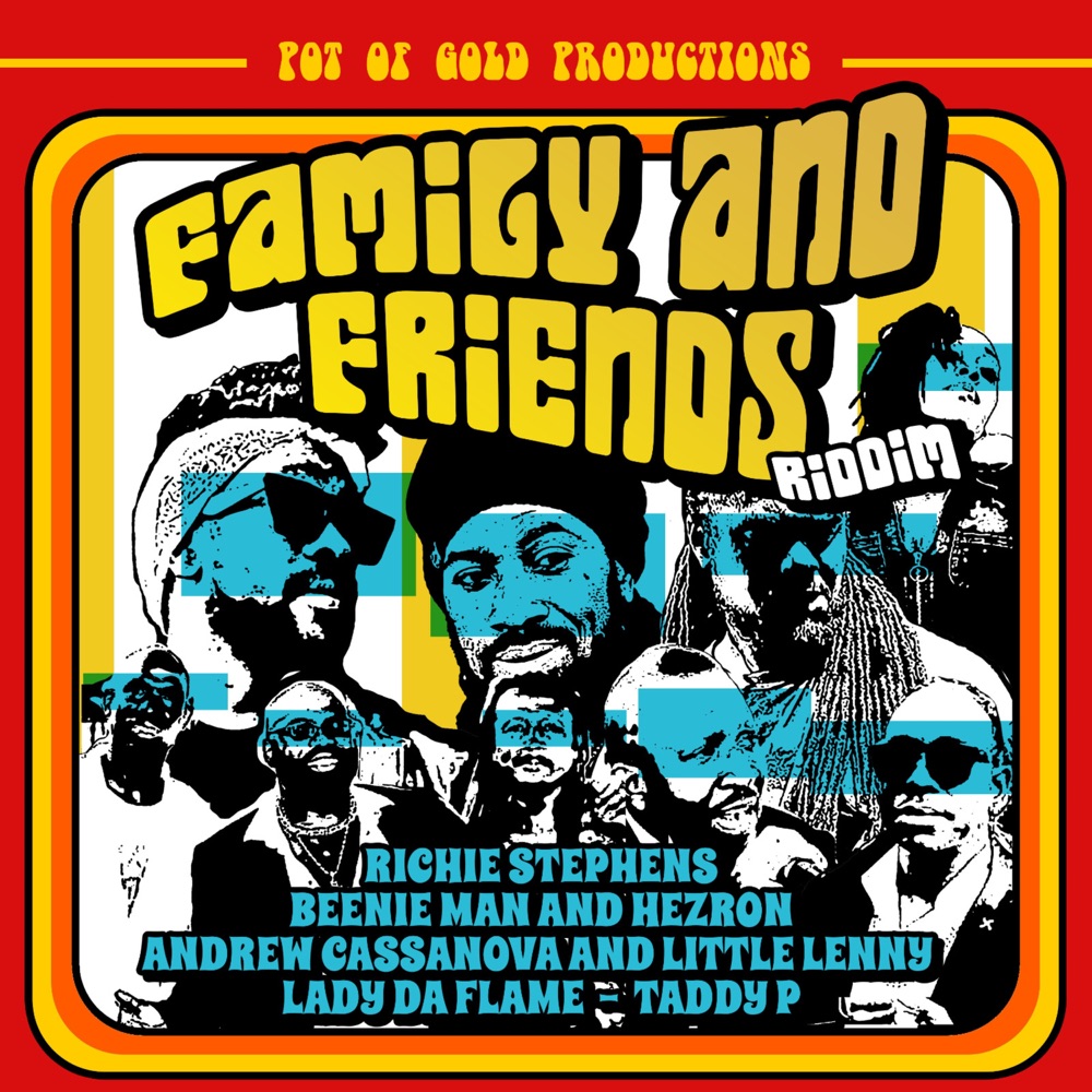 Family And Friends Riddim