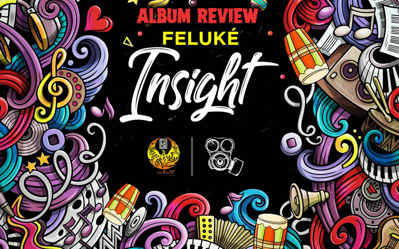 Album Review: Feluké - Insight