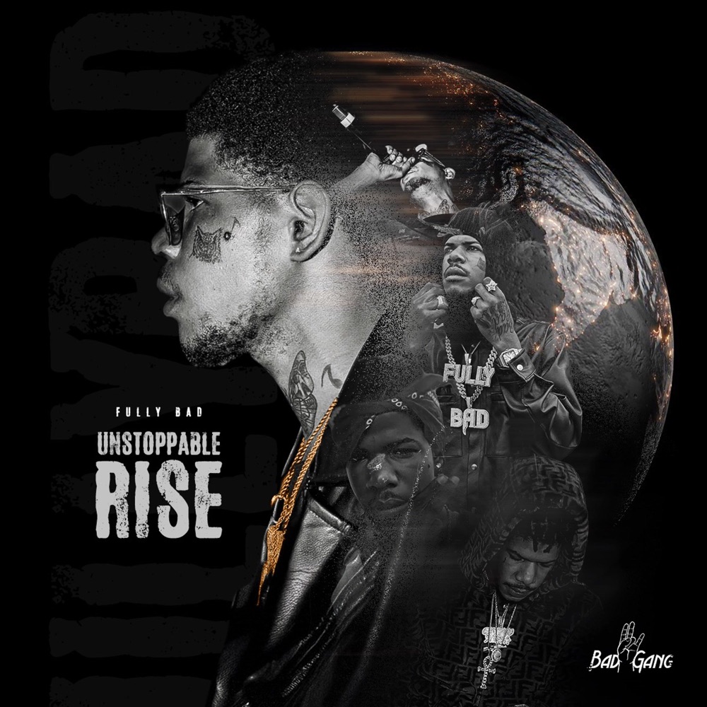 Fully Bad - Unstoppable Rise
