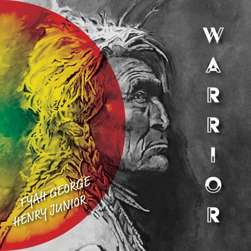 Fyah George & Henry Junior - Warrior