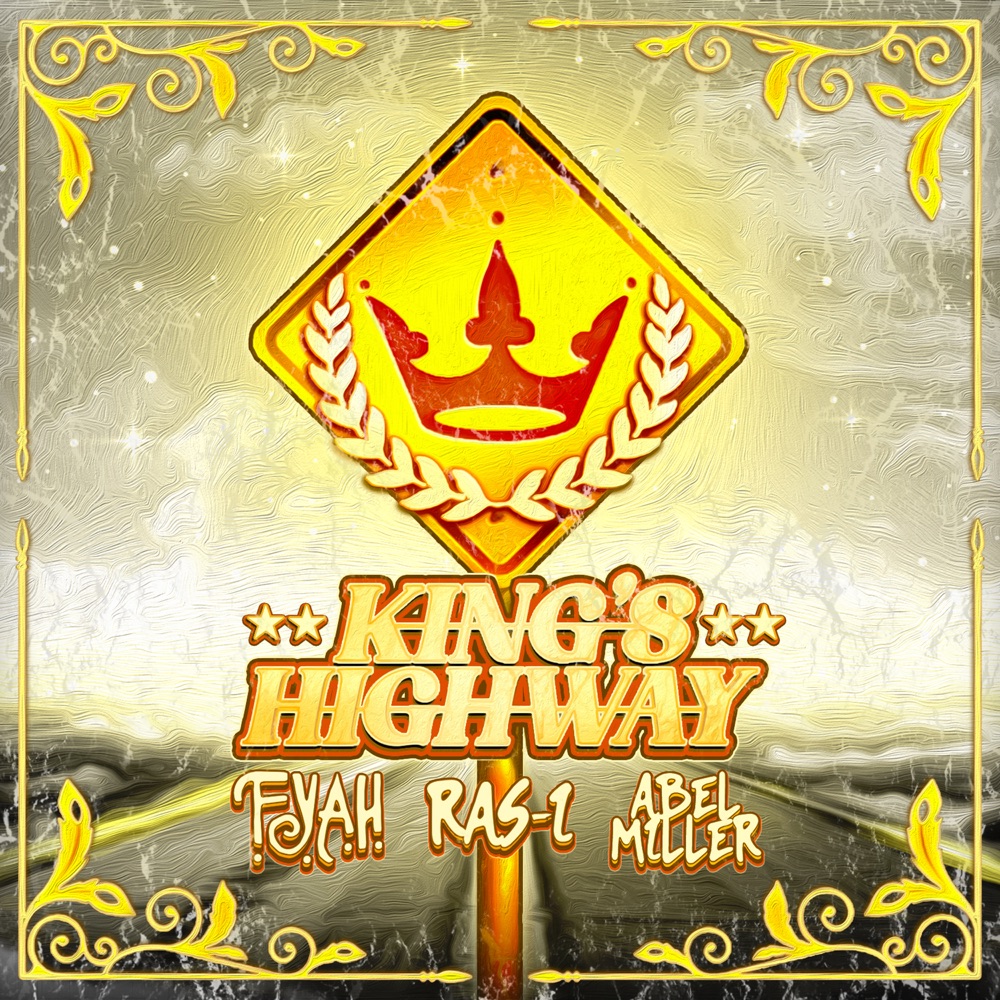 F.Y.A.H. x Ras-I x Abel Miller - King's Highway