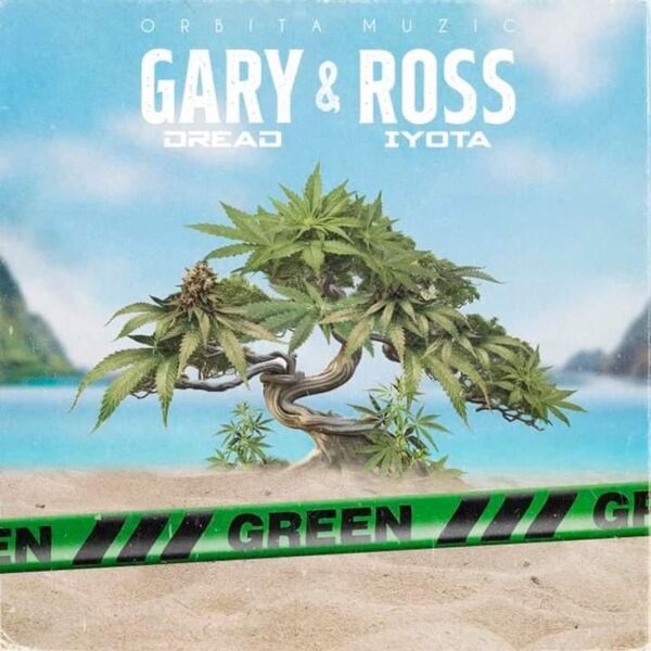 Gary Dread & Ross Iyota - Green