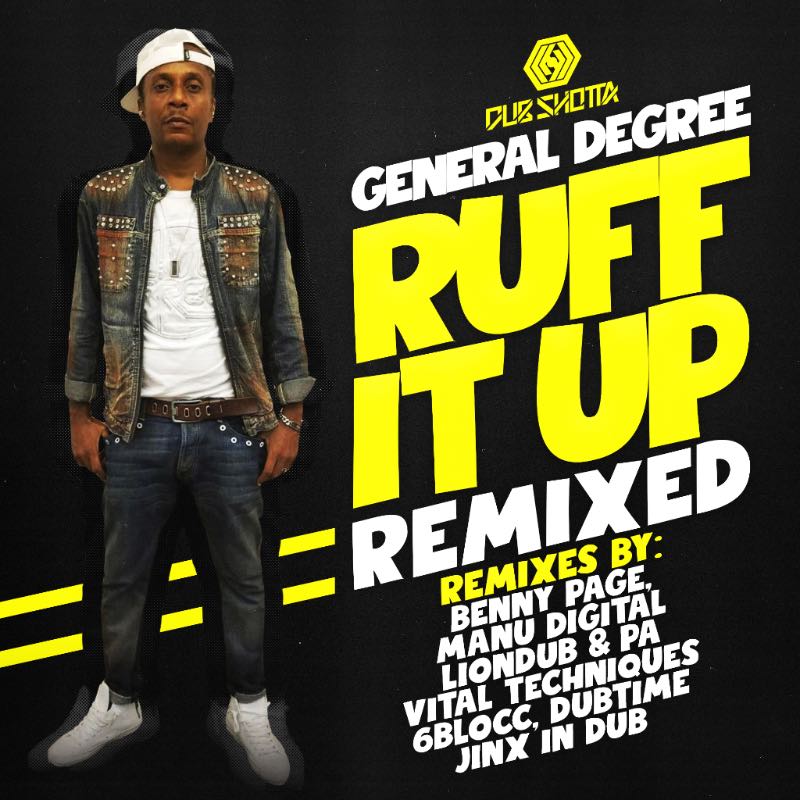 General Degree - Ruff It Up Remixed