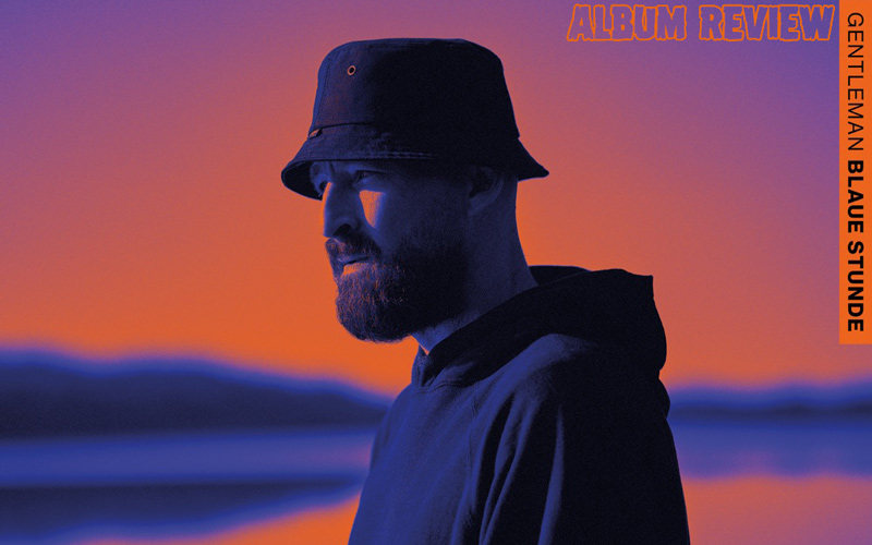 Album Review: Gentleman - Blaue Stunde
