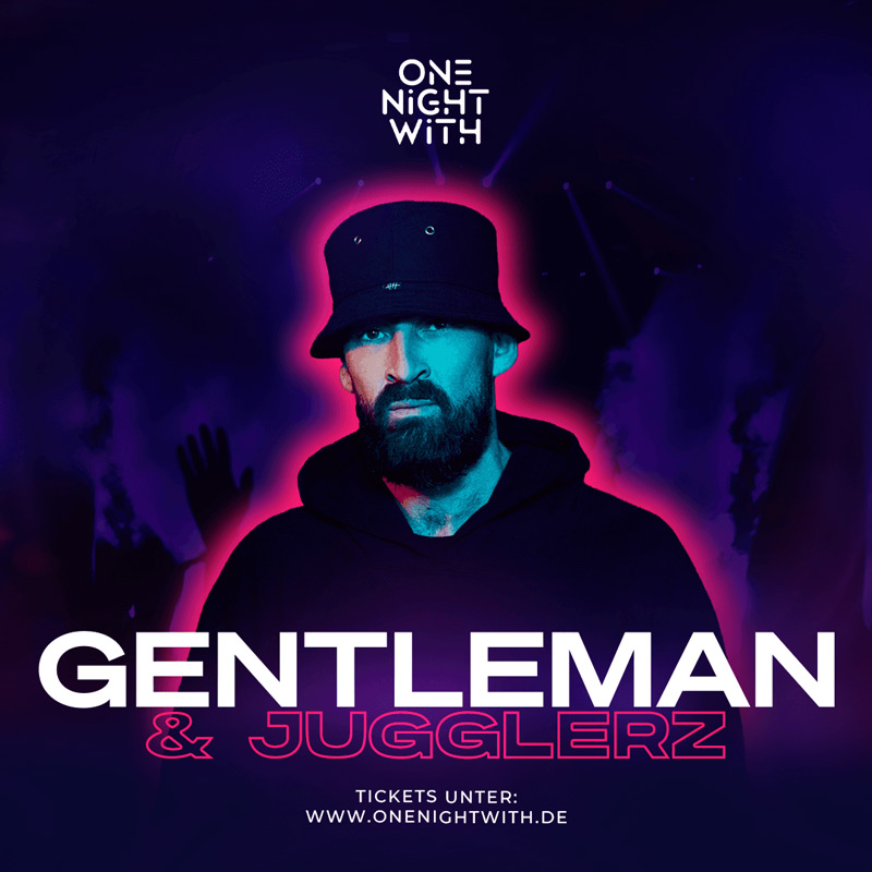 ONE NIGHT WITH GENTLEMAN & JUGGLERZ