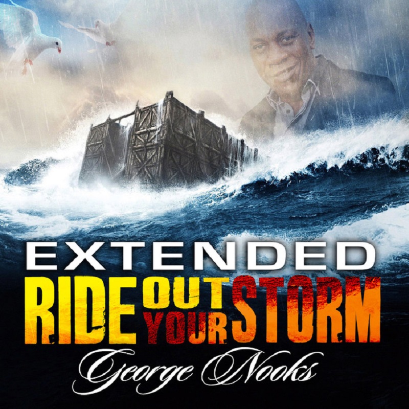 George Nooks - Ride Out Your Storm (Extended)