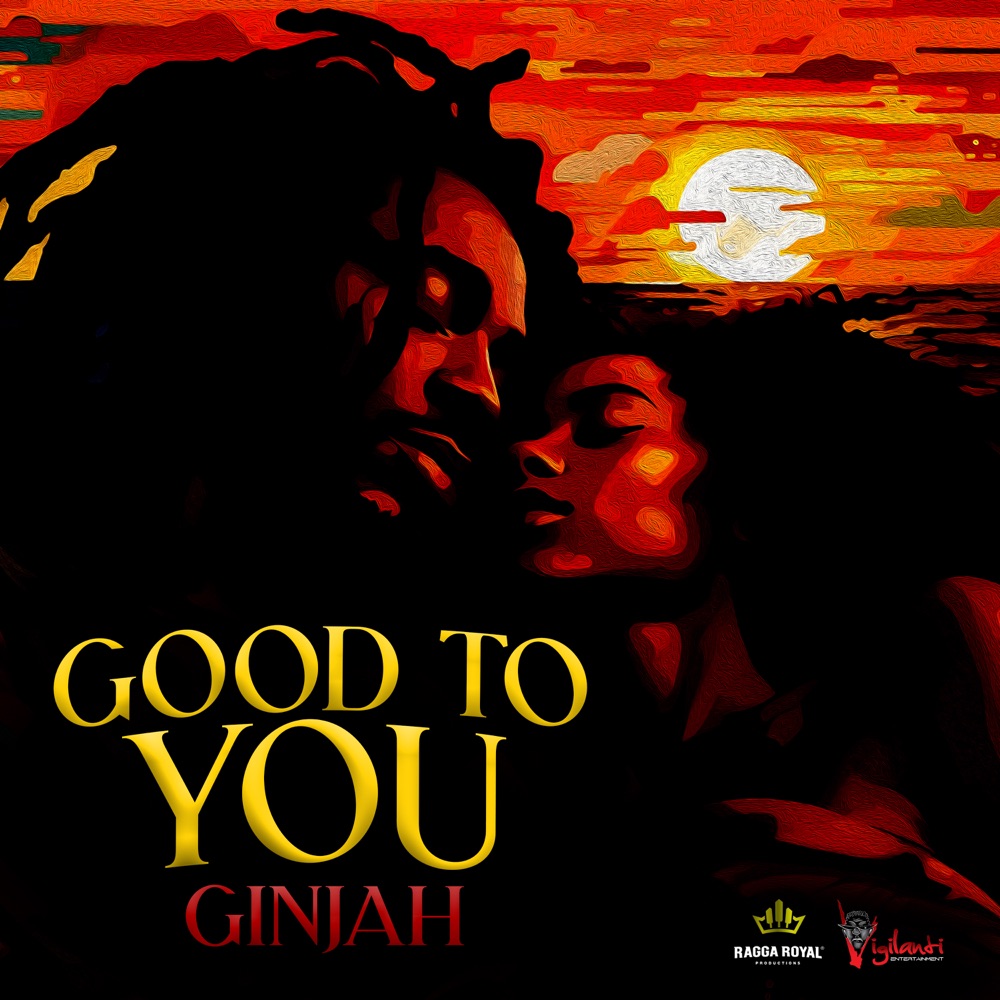 Ginjah - Good to You