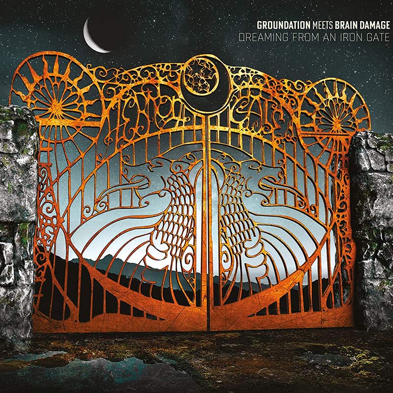 Groundation meets Brain Damage - Dreaming From An Iron Gate