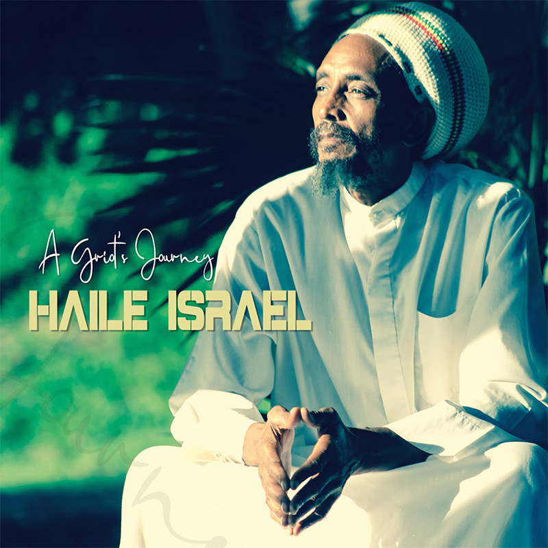 Haile Israel - A Griot's Journey