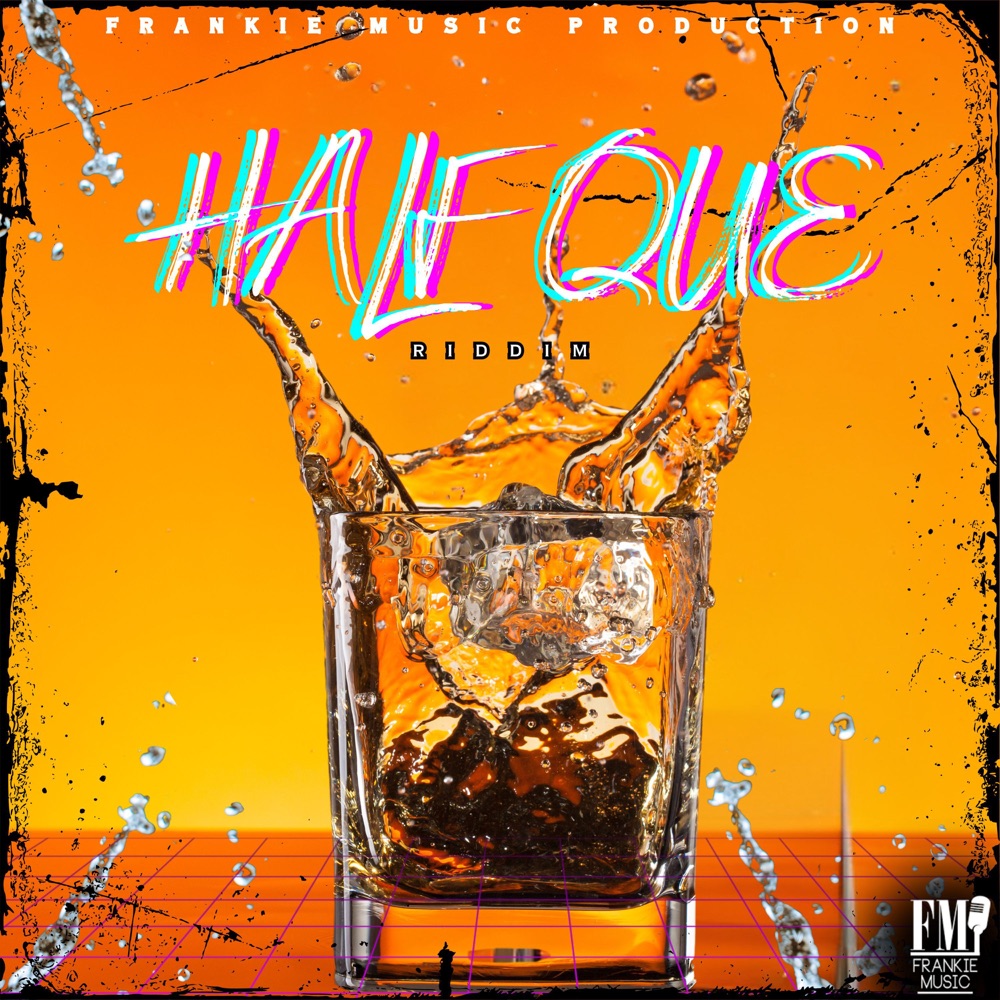 Half Que Riddim