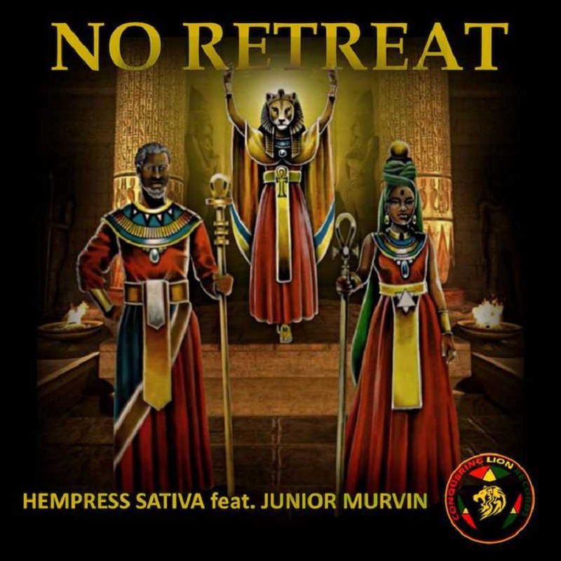 Hempress Sativa - No Retreat feat. Junior Murvin