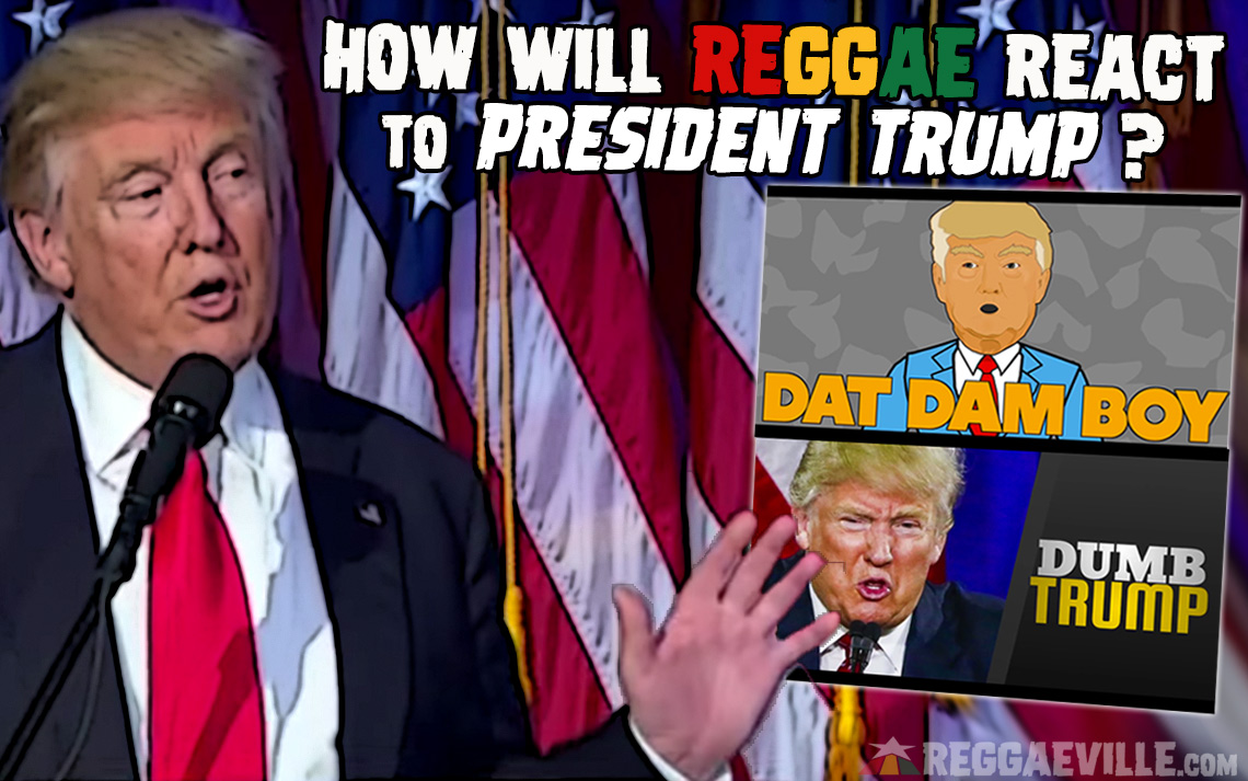 After the election: How will Reggae react to President Trump?