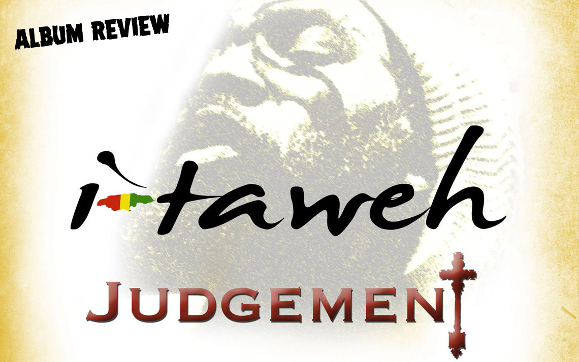 Album Review: I-Taweh - Judgement