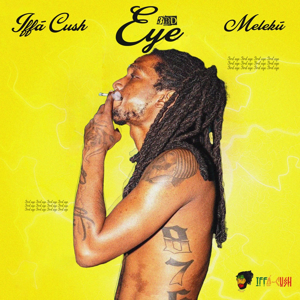 Iffá Cush x Meleku - 3RD Eye