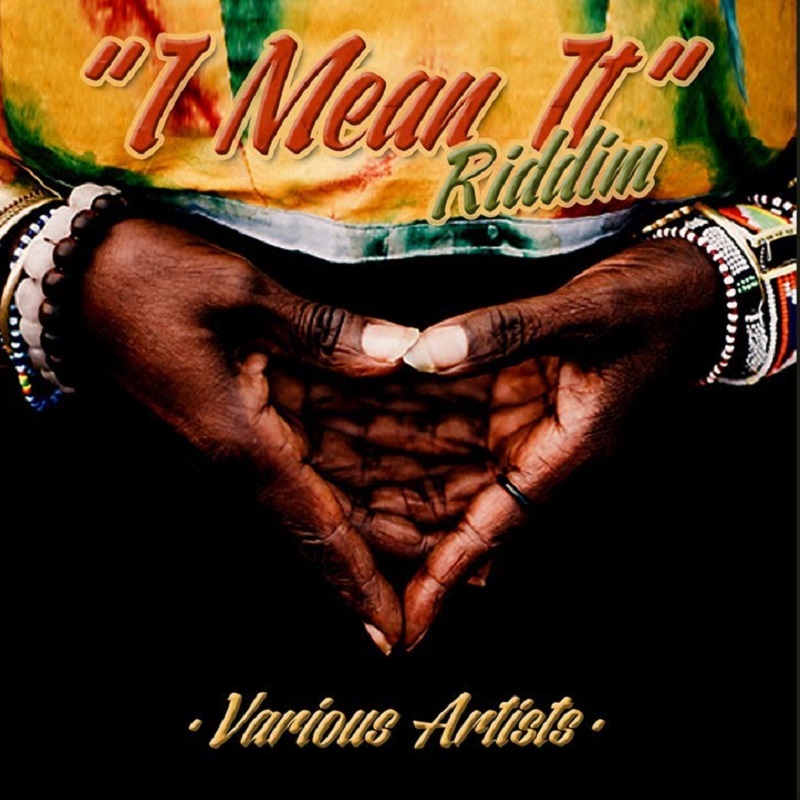 Various Artists - I Mean It Riddim