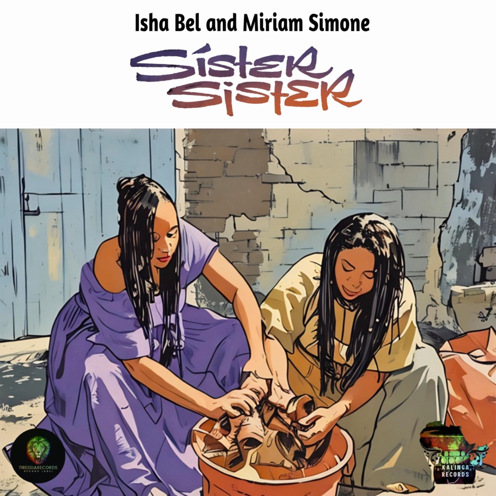 Isha Bel x Miriam Simone - Sister Sister