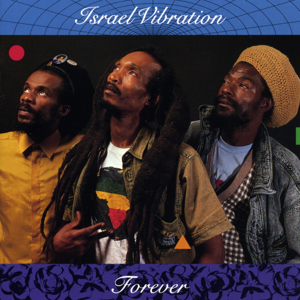 Israel Vibration - Forever