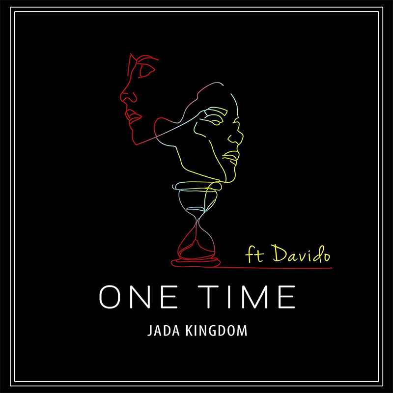 Jada Kingdom & Davido - One Time