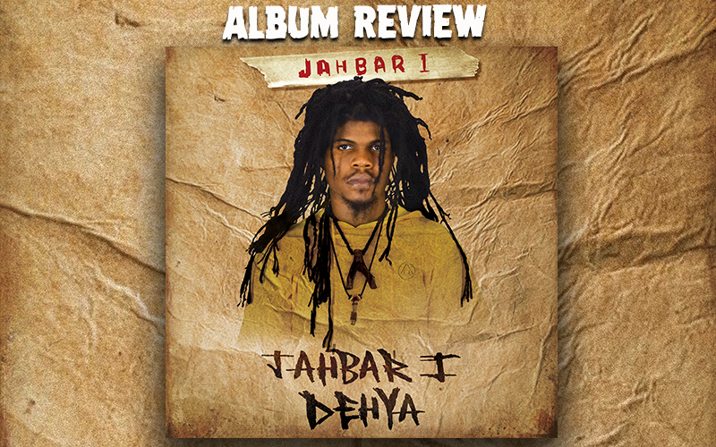 Album Review: Jahbar I - Jahbar I Deya