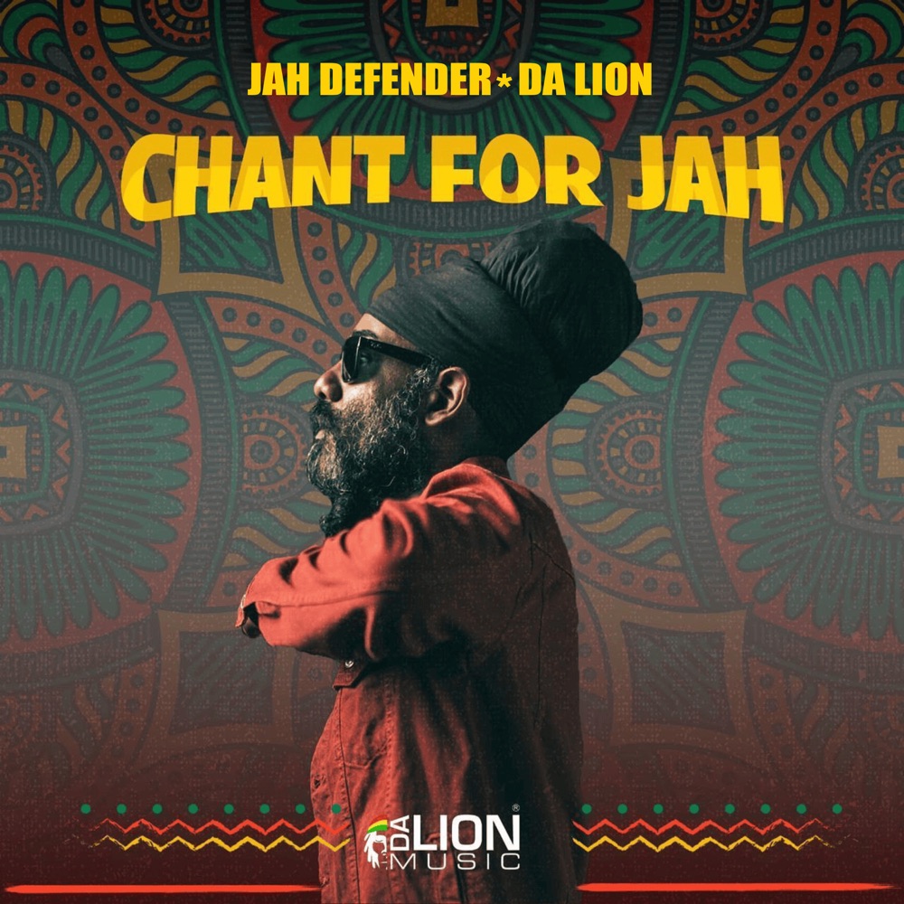 Jah Defender x Da Lion - Chant for Jah