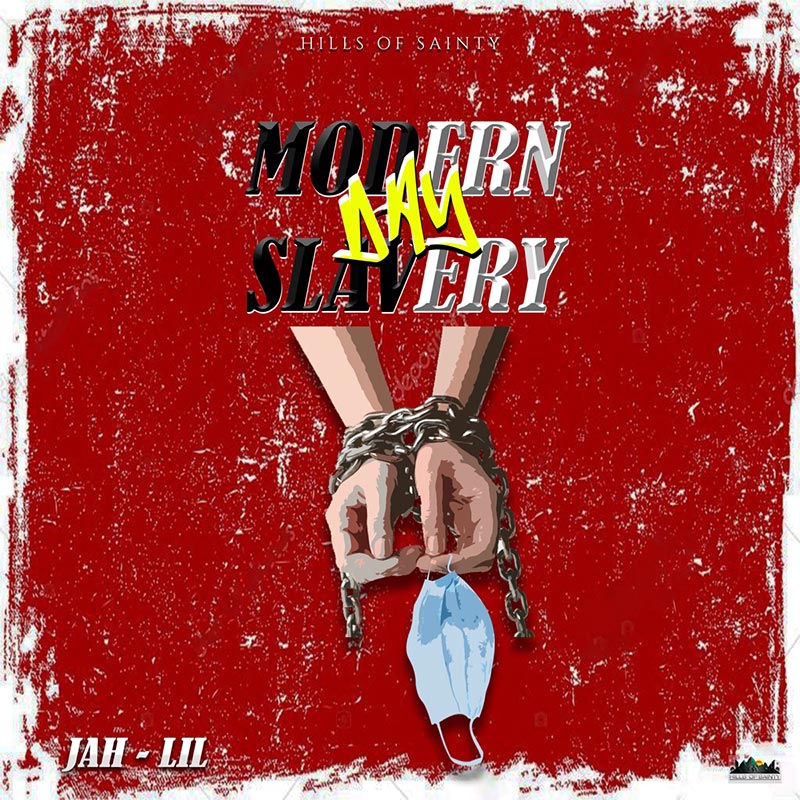 Jah-Lil - Modern Day Slavery