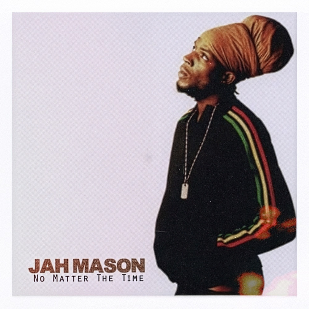 Jah Mason - No Matter The Time