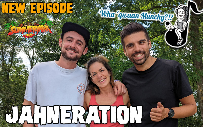 Jahneration @ Wha' Gwaan Munchy?!? #67