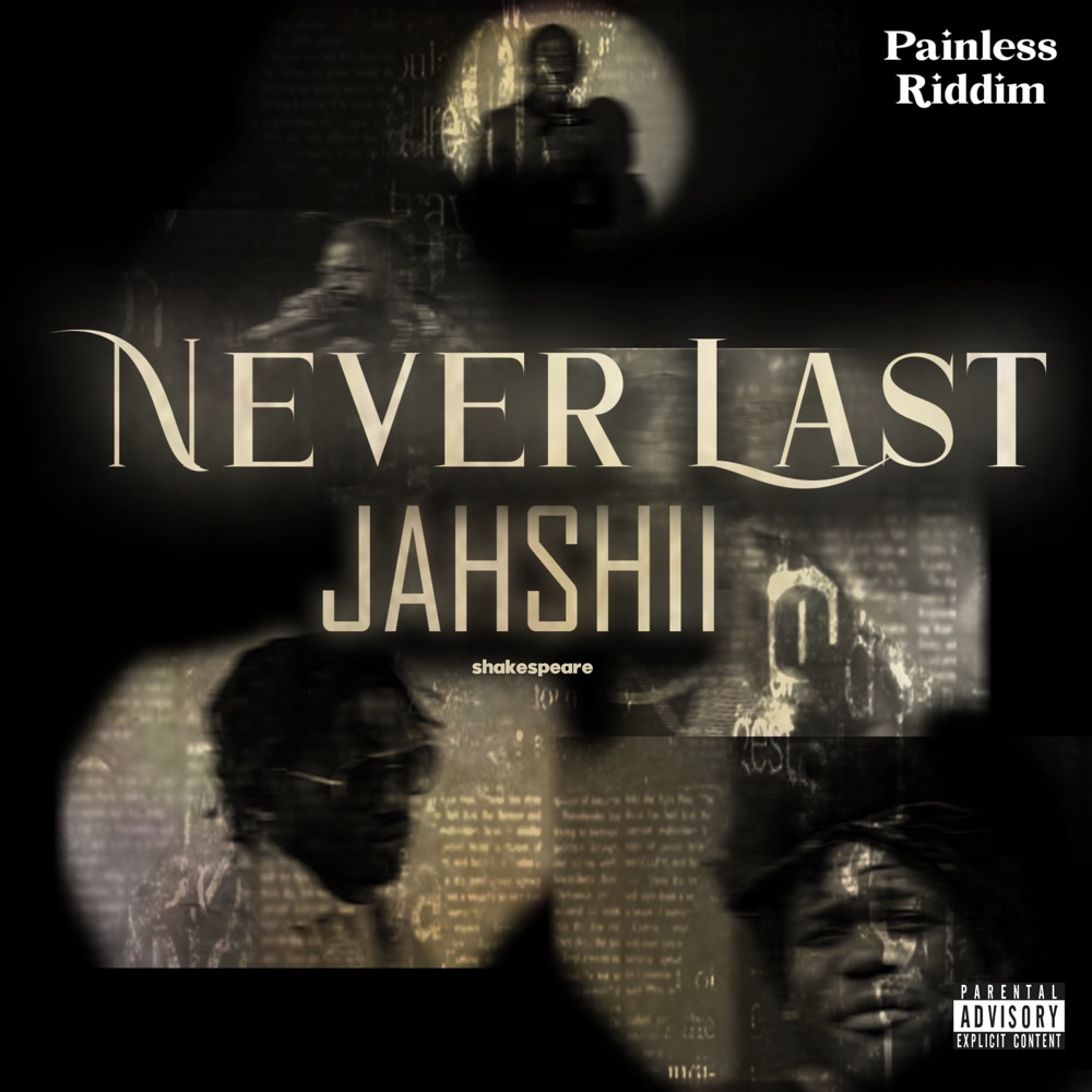 Jahshii x Shakespeare - Never Last