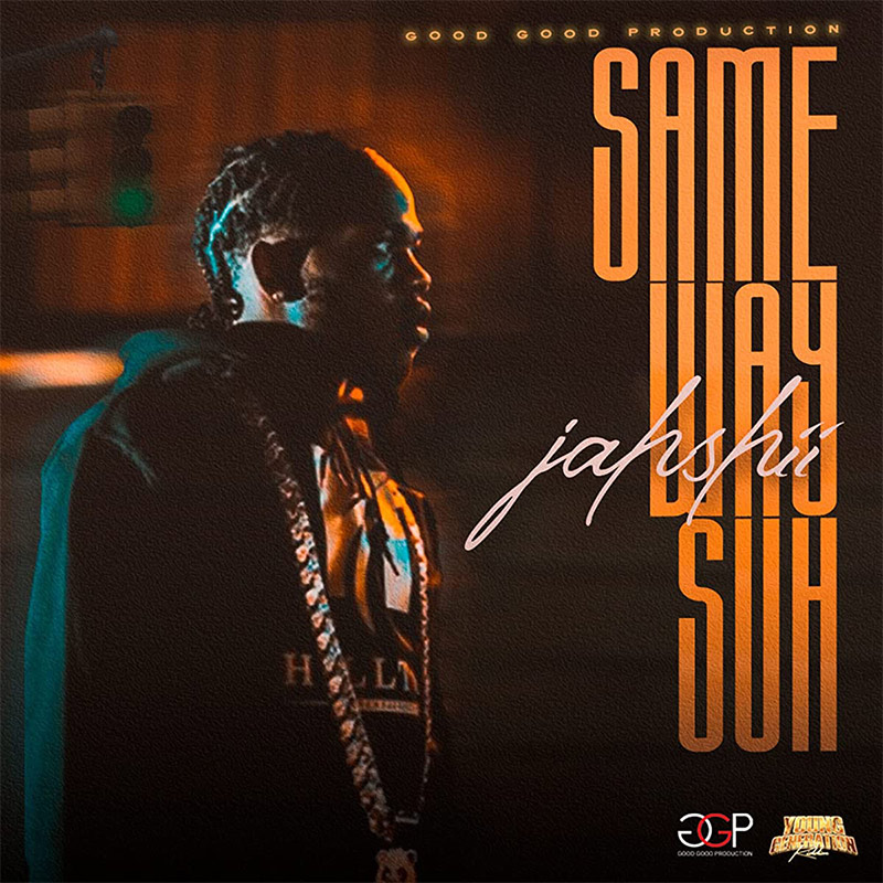 Jahshii - Same Way Suh