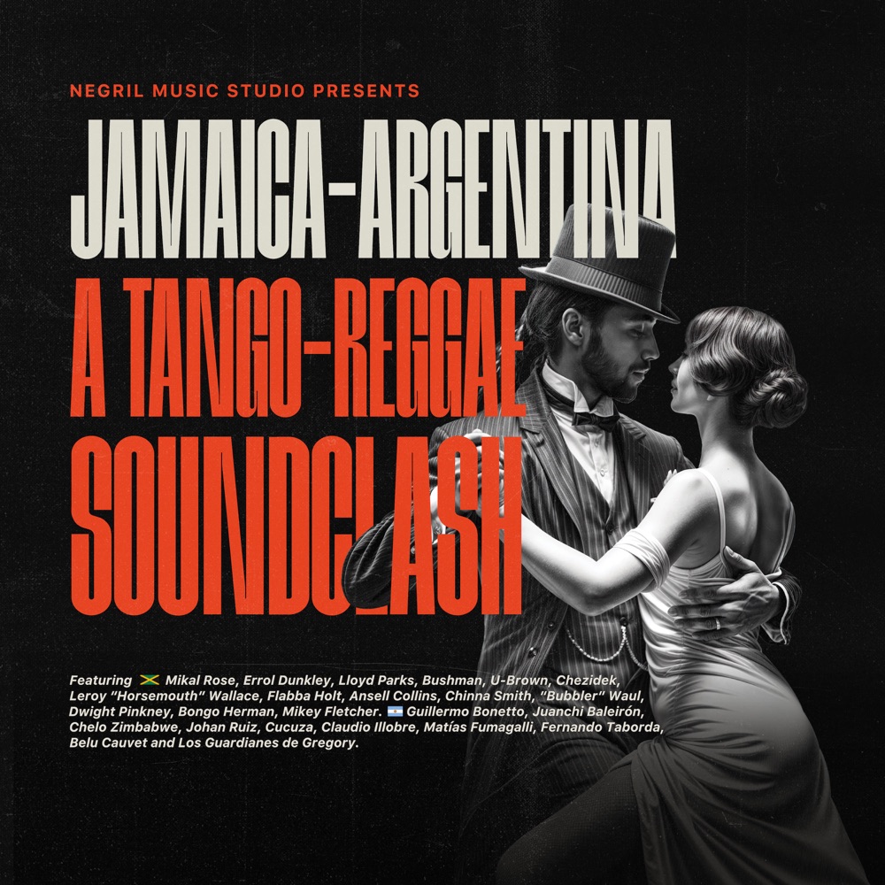 Los Guardianes de Gregory x Jamaica-Argentina Reggae Legends - JAMAICA-ARGENTINA: A Tango-Reggae SoundClash