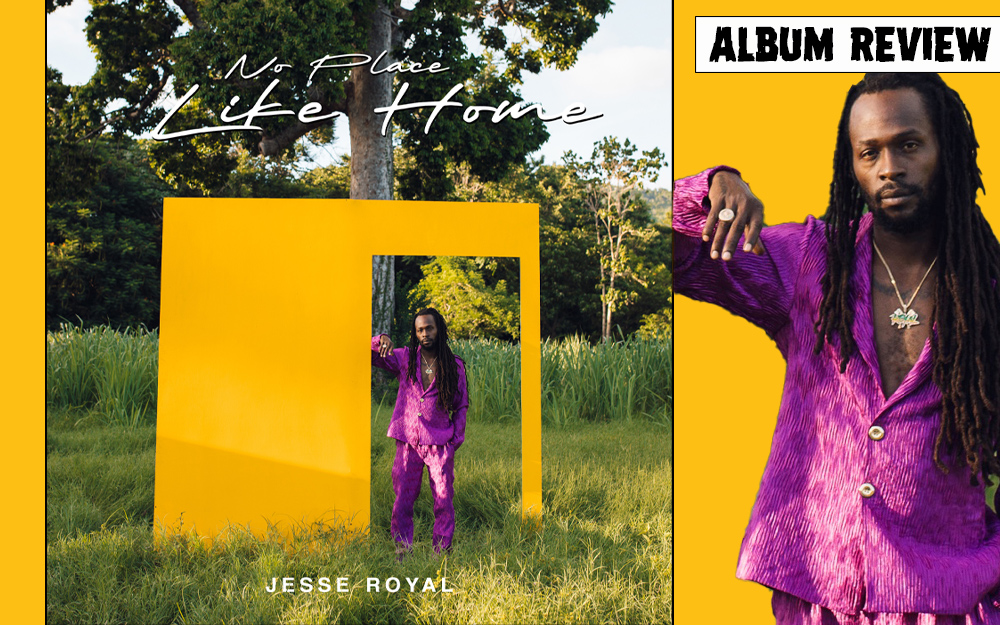 Album Review: Jesse Royal - No Place Like Home