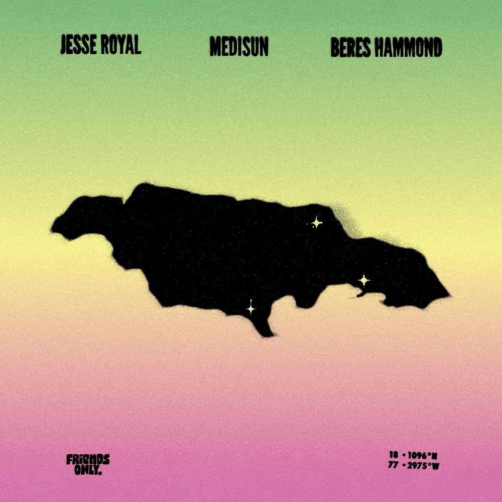 Friends Only x Jesse Royal x MediSun x Beres Hammond - Born in Jamaica