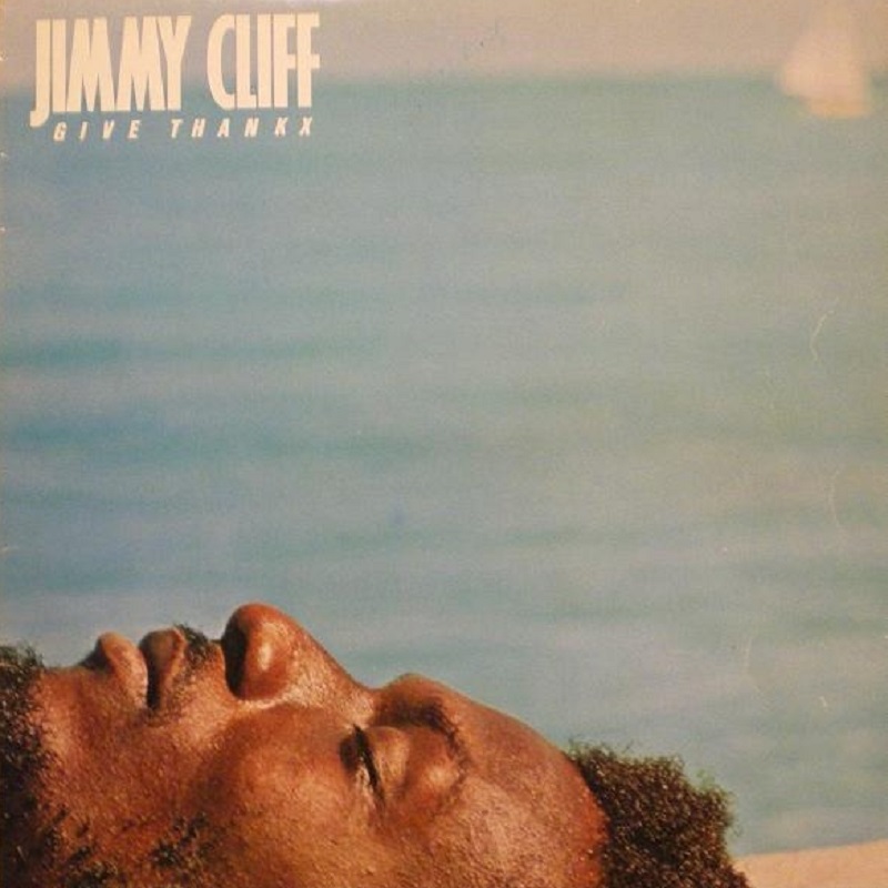 Jimmy Cliff - Give Thankx