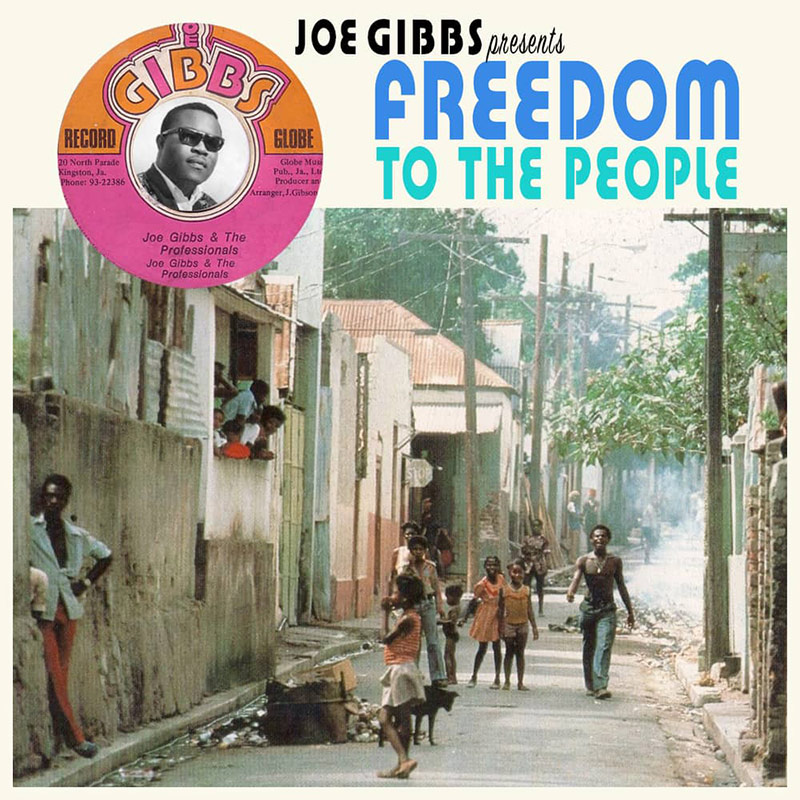 Joe Gibbs presents Freedom To The People