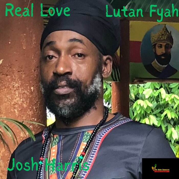 Lutan Fyah x Josh Harris - Real Love