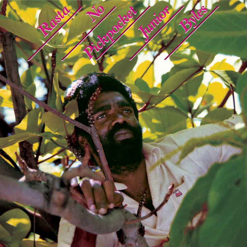 Junior Byles - Rasta No Pickpocket (Bonus Track Version)