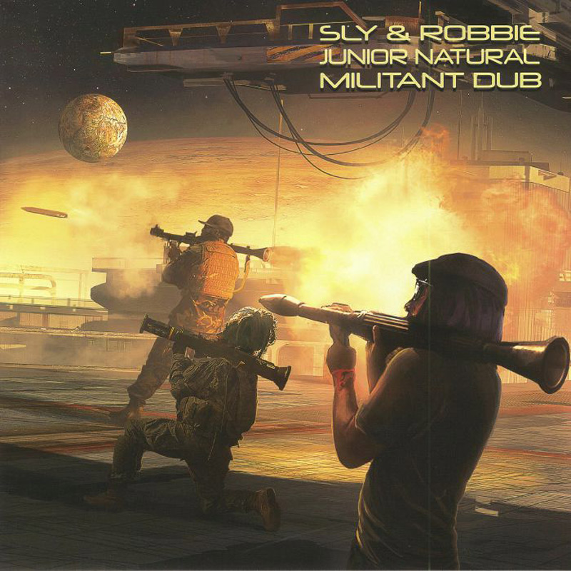 Sly & Robbie & Junior Natural – Militant Dub