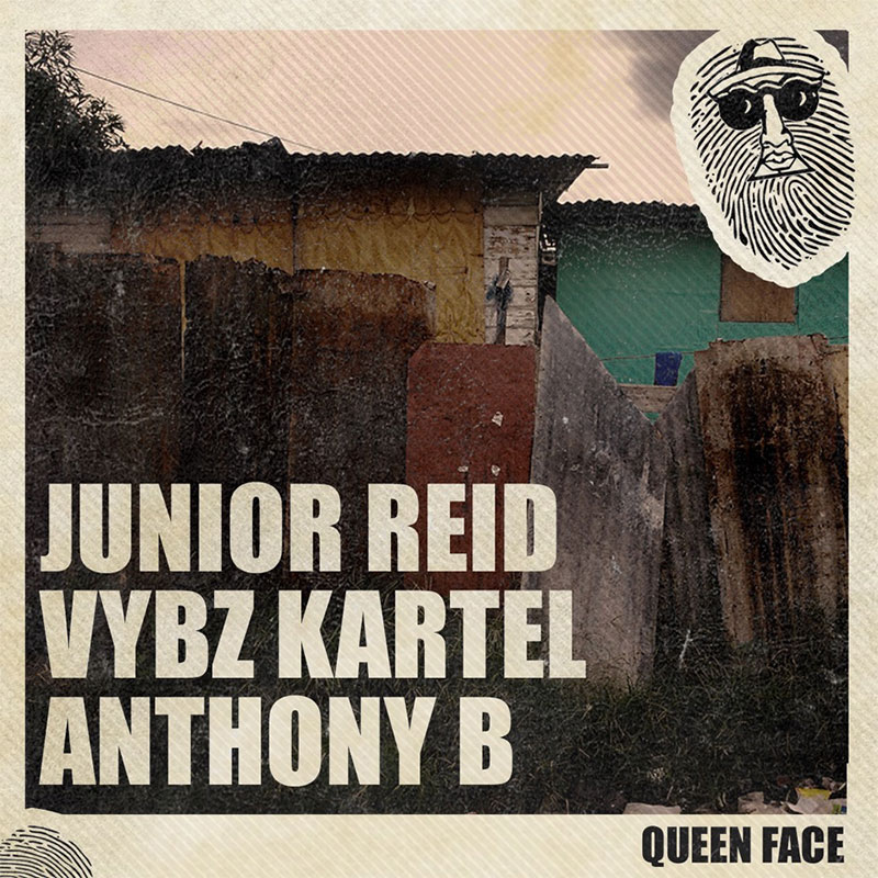 Junior Reid, Vybz Kartel & Anthony B - Queen Face