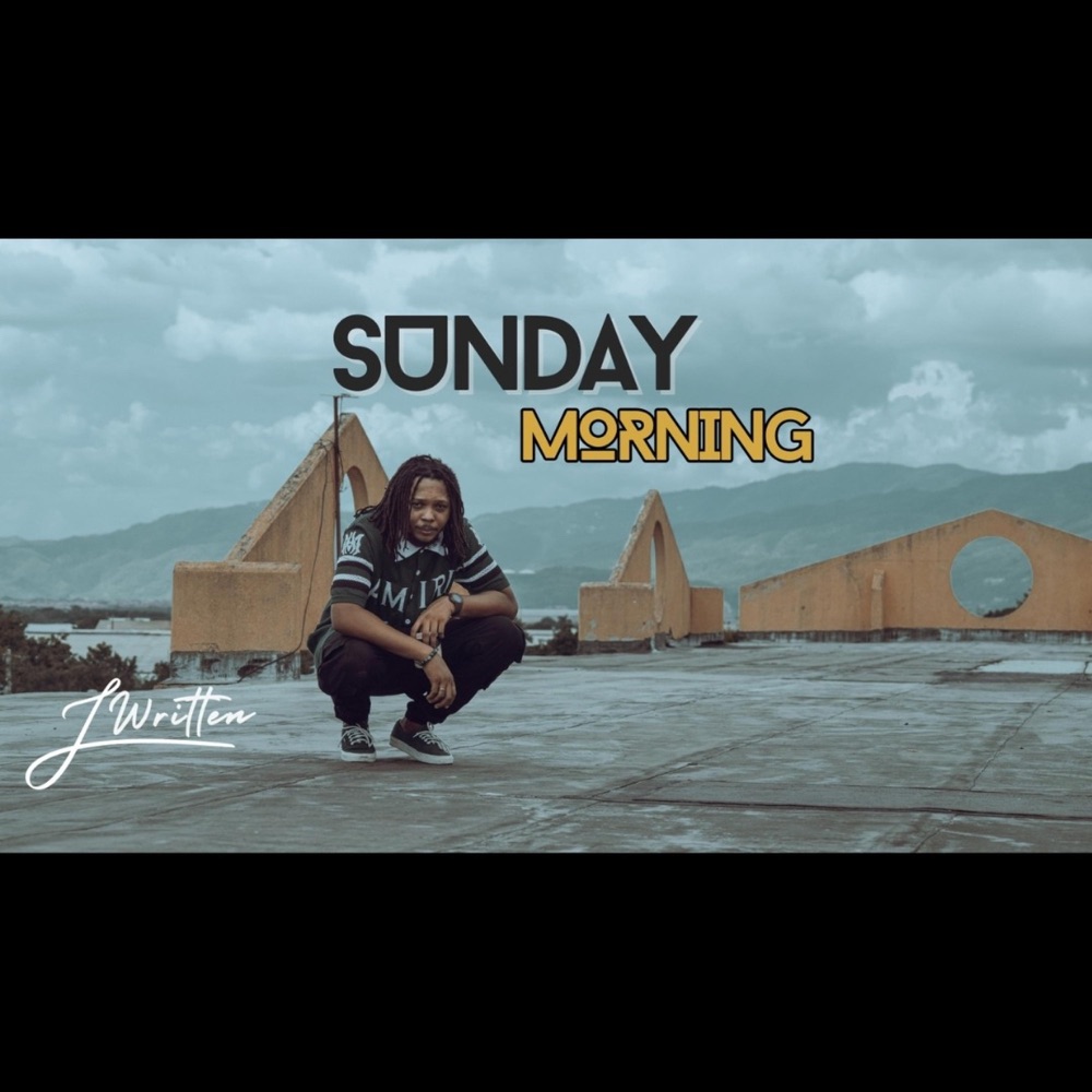 J Written - Sunday Morning