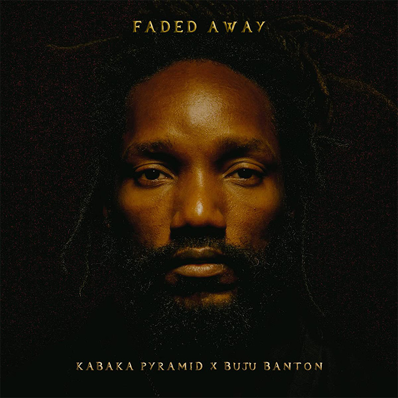 Kabaka Pyramid & Buju Banton - Faded Away