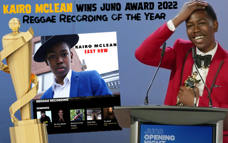 Kairo McLean wins Juno Award 2022 for Reggae Recording of The Year 'Easy Now'