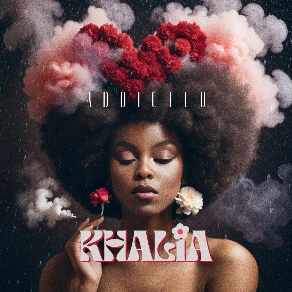 Khalia - Addicted